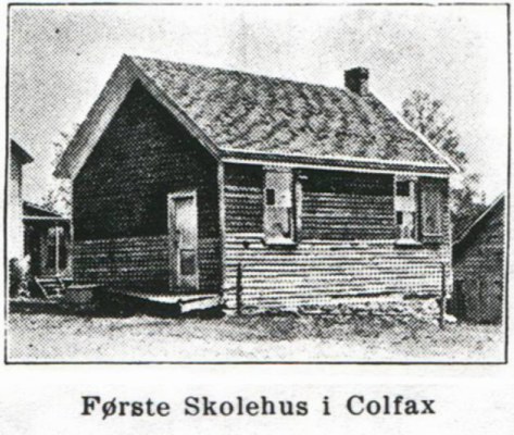 First schoolhouse in Rynning Valley  -
-  Frste Skolehus i Colfax.