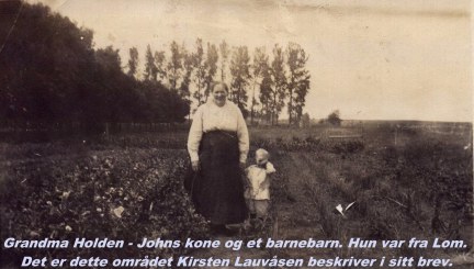 Johns wife - Grandma Holden on the farm.