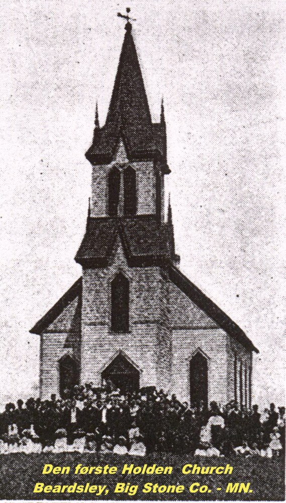Holden  Church - Beardsley, Big Stone Co. - MN / 
den første kirken.